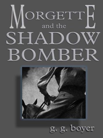 9780786237913: Morgette and the Shadow Bomber: A Western Story (Five Star Westerns)