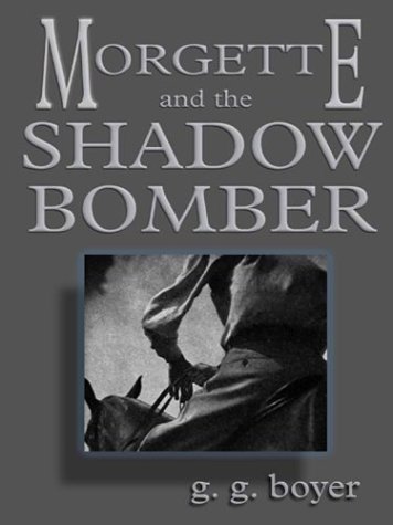 Stock image for Morgette and the Shadow Bomber: A Western Story (Five Star Westerns) for sale by Books From California