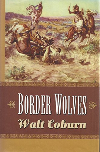 9780786237982: Border Wolves: A Western Trio (Five Star First Edition Western Series)