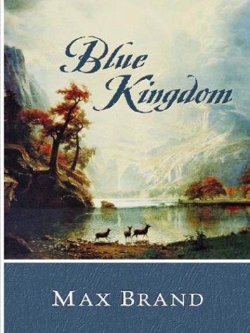 Stock image for Blue Kingdom for sale by Avalon Books