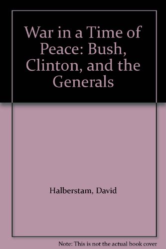 9780786239191: War in a Time of Peace: Bush, Clinton, and the Generals (Thorndike Press Large Print Basic Series)