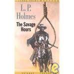 9780786239375: The Savage Hours: By L.P. Holmes (G. K. Hall Nightingale Series Edition)