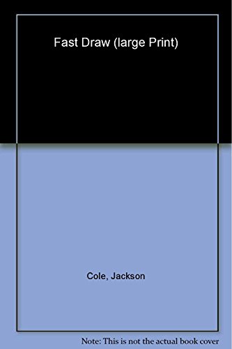 Fast Draw (G. K. Hall Nightingale Series Edition) (9780786239412) by Cole, Jackson