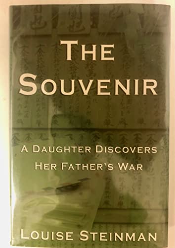 Stock image for The Souvenir: A Daughter Discovers Her Father's War for sale by Booksavers of Virginia
