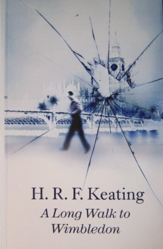 A Long Walk to Wimbledon (9780786239603) by Keating, H. R. F.