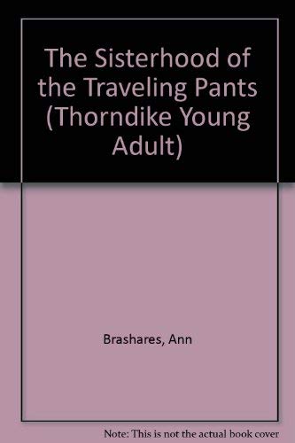 9780786239665: Sisterhood of the Traveling Pants (Thorndike Press Large Print Young Adult Series)