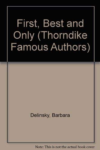 9780786239733: First, Best and Only (Thorndike Large Print Famous Authors Series)