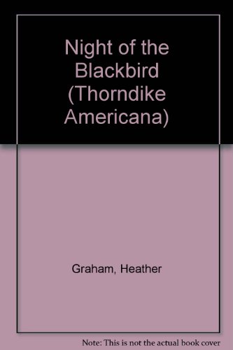 Night of the Blackbird (9780786239764) by Graham, Heather