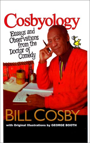 Stock image for Cosbyology : Essays and Observations from the Doctor of Comedy for sale by Better World Books: West