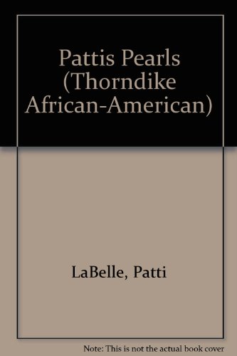 9780786240166: Patti's Pearls: Lessons in Living Genuinely, Joyfully, Generously (Thorndike African-American)