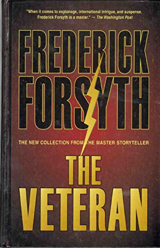The Veteran: Five Heart-Stopping Stories (9780786240739) by Forsyth, Frederick