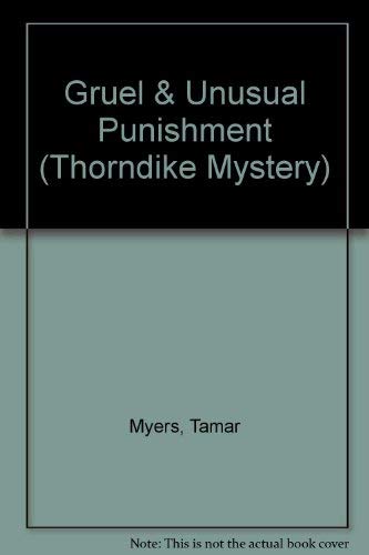 Gruel and Unusual Punishment: A Pennsylvania Dutch Mystery With Recipes (9780786241132) by Myers, Tamar