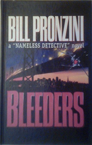 Bleeders: A Nameless Detective Novel (9780786241194) by Pronzini, Bill