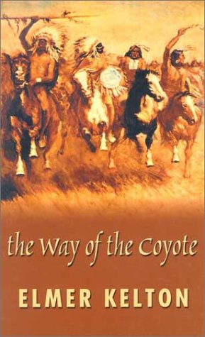 Stock image for The Way of the Coyote for sale by Better World Books: West