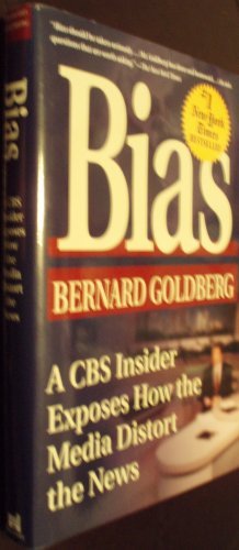 9780786241682: Bias: A CBS Insider Exposes How the Media Distort the News (Thorndike Press Large Print Americana Series)