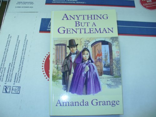 Anything but a Gentleman (9780786242252) by Grange, Amanda