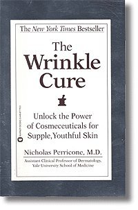Beispielbild fr The Wrinkle Cure : Unlock the Power of Cosmeceuticals for Supple, Youthful Skin zum Verkauf von Better World Books