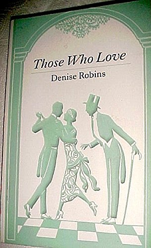 Those Who Love (9780786242375) by Robins, Denise