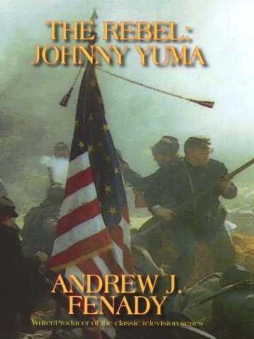 Beispielbild fr The Rebel Johnny Yuma zum Verkauf von Better World Books