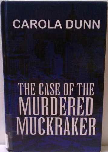 9780786243037: The Case of the Murdered Muckraker: A Daisy Dalrymple Mystery