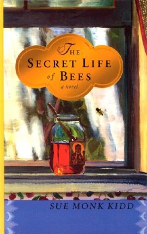 The Secret Life of Bees - Sue Monk Kidd