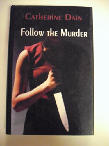 Stock image for Follow the Murder (Five Star First Edition Mystery Series) for sale by WeBuyBooks