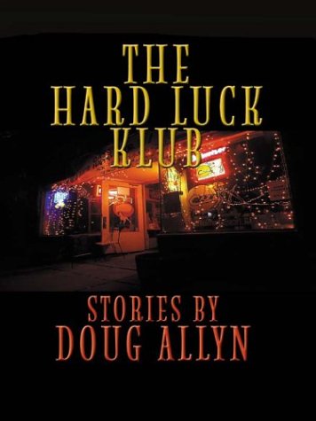 Stock image for The Hard Luck Klub: Stories (Five Star First Edition Mystery Series) for sale by Front Cover Books
