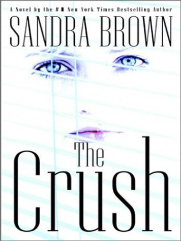 9780786243471: The Crush (Thorndike Press Large Print Basic Series)