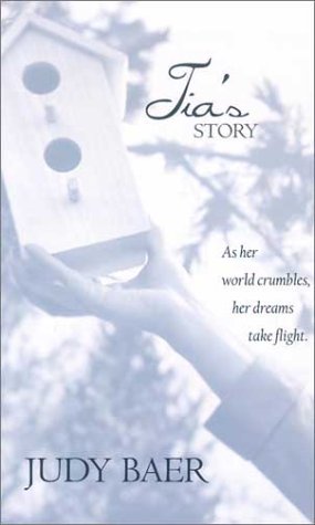 Tia's Story - Baer, Judy