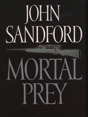 Mortal Prey (9780786243679) by John Sandford