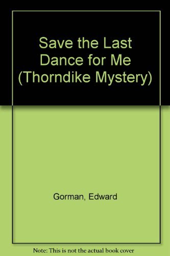 9780786243983: Save the Last Dance for Me (Thorndike Press Large Print Mystery Series)