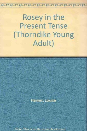 Beispielbild fr Rosey in the Present Tense zum Verkauf von Ergodebooks