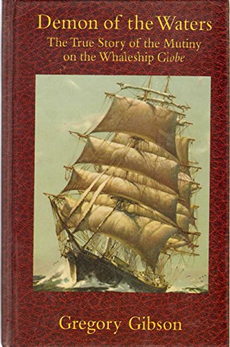 9780786244591: Demon of the Waters: The True Story of the Mutiny on the Whaleship "Globe" (Thorndike Press Large Print Adventure Series)