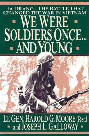 Imagen de archivo de We Were Soldiers Once.And Young: Ia Drang: The Battle That Changed the War In Vietnam a la venta por Irish Booksellers