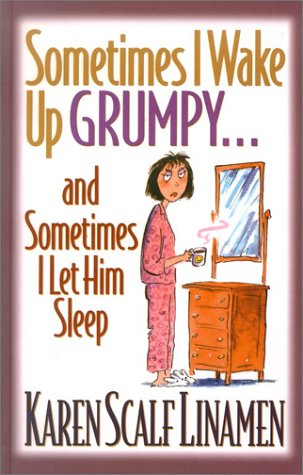 9780786245130: Sometimes I Wake Up Grumpy...and Sometimes I Let Him Sleep