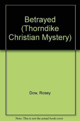 9780786245581: Betrayed (Thorndike Large Print Christian Mystery Series)