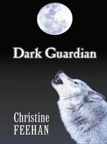 Dark Guardian (9780786245734) by Feehan, Christine