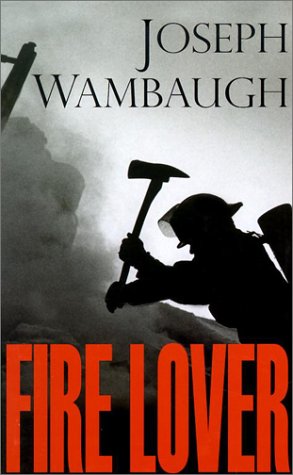 9780786245956: Fire Lover: A True Story (Thorndike Press Large Print Basic Series)