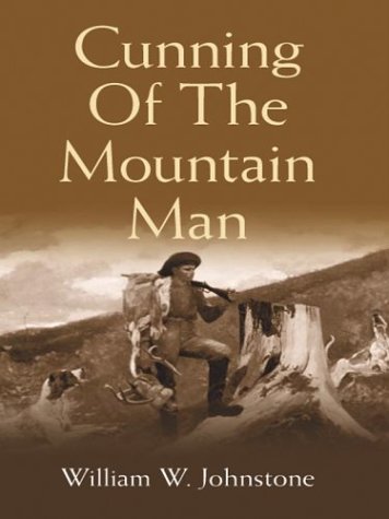 9780786246304: Cunning of the Mountain Man