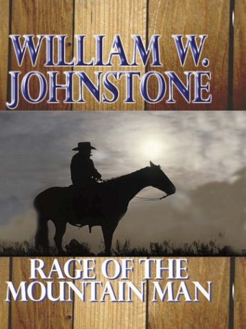 Rage of the Mountain Man (9780786246335) by Johnstone, William W.
