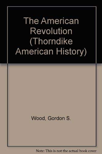 9780786246373: The American Revolution: A History (Thorndike Press Large Print American History Series)