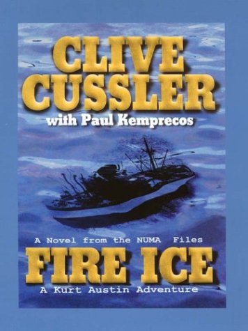 9780786246601: Fire Ice: A Kurt Austin Adventure (The Numa Files)