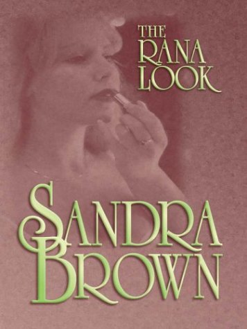 The Rana Look (9780786247004) by Sandra Brown