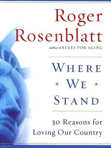 Beispielbild fr Where We Stand : 30 Reasons for Loving Our Country zum Verkauf von Better World Books