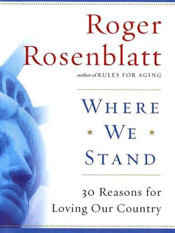 Stock image for Where We Stand : 30 Reasons for Loving Our Country for sale by Better World Books