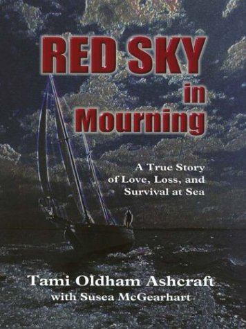 9780786247134: Red Sky in Mourning: A True Story of Love, Loss, and Survival at Sea (Thorndike Press Large Print Adventure Series)