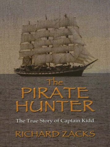 9780786247141: The Pirate Hunter: The True Story of Captain Kidd (Thorndike Press Large Print Adventure Series)