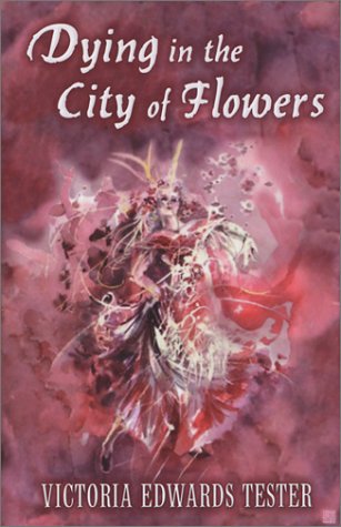 Stock image for Dying in the City of Flowers for sale by Xochi's Bookstore & Gallery