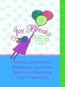 Stock image for Joy Breaks: 90 Devotions to Celebrate, Simplify, and Add Laughter to Your Life for sale by Decluttr