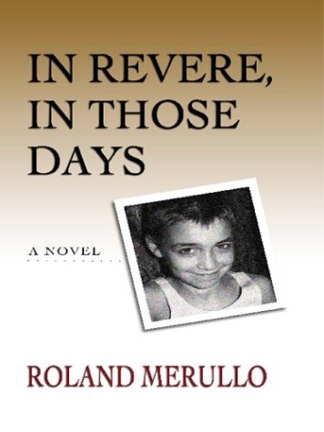 Imagen de archivo de In Revere, in Those Days : A Novel a la venta por Better World Books